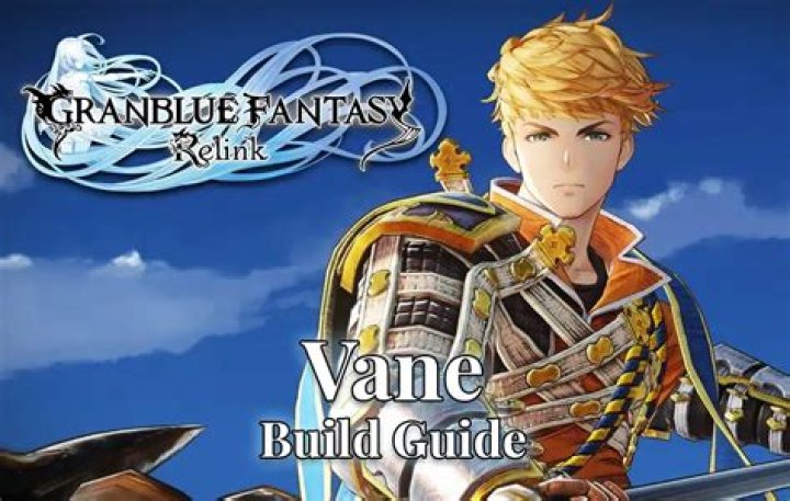 How to Recruit Vane Build in Granblue Fantasy Relink? - SarkariResult