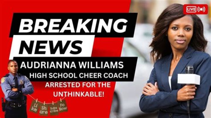 Who Is Audrianna Williams? Why Audrianna Williams Cheer Coach Arrested? - SarkariResult