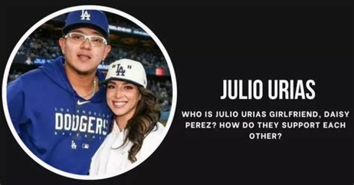 Who is Julio Urias Wife, Daisy Perez? Relationship Timeline of Julio Urias - News